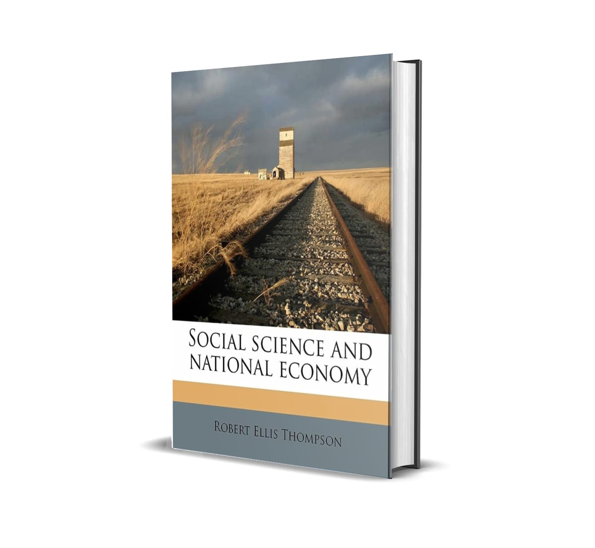 Social Science and National Economy by Robert Ellis Thompson
