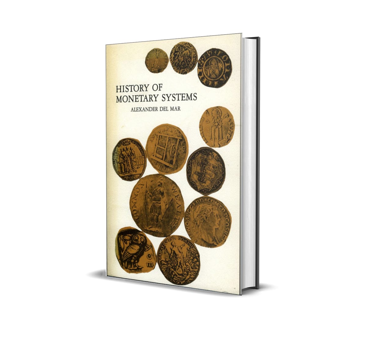 History of Monetary Systems by Alexander del Mar