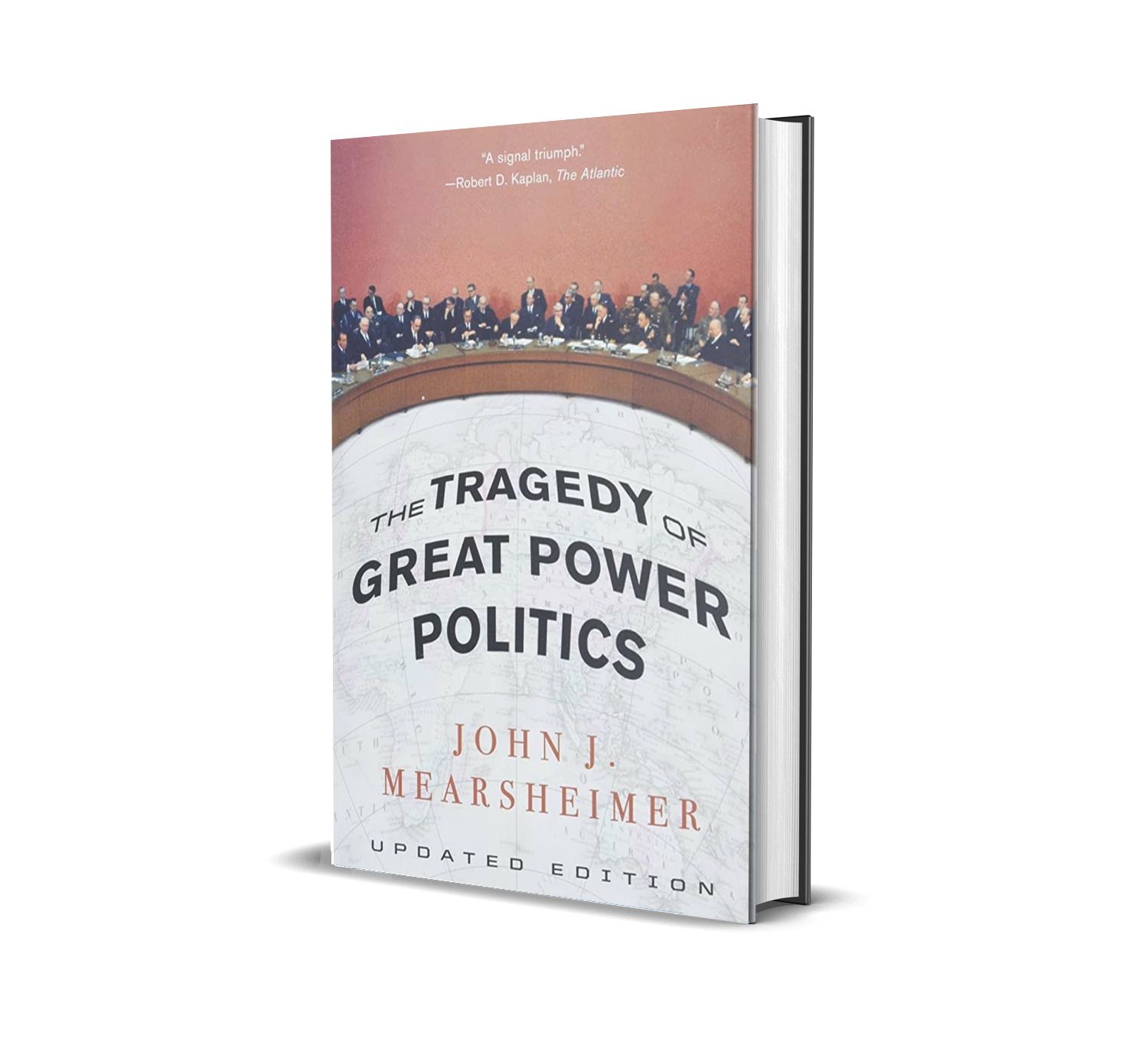 The Tragedy of Great Power Politics by John Mearsheimer