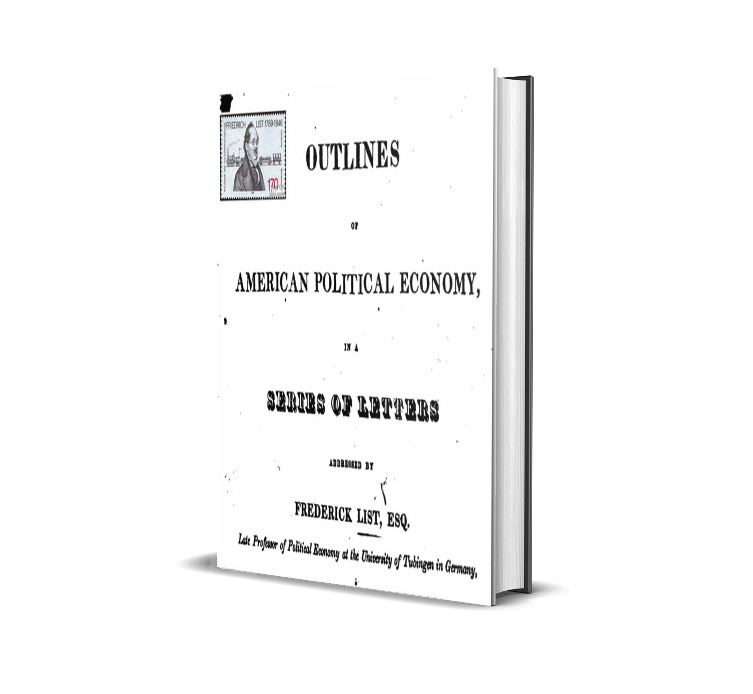 Outlines of American Political Economy by Friedrich List